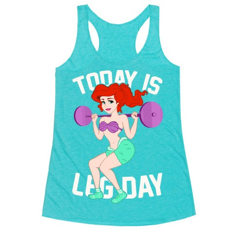Today Is Leg Day Racerback Tank